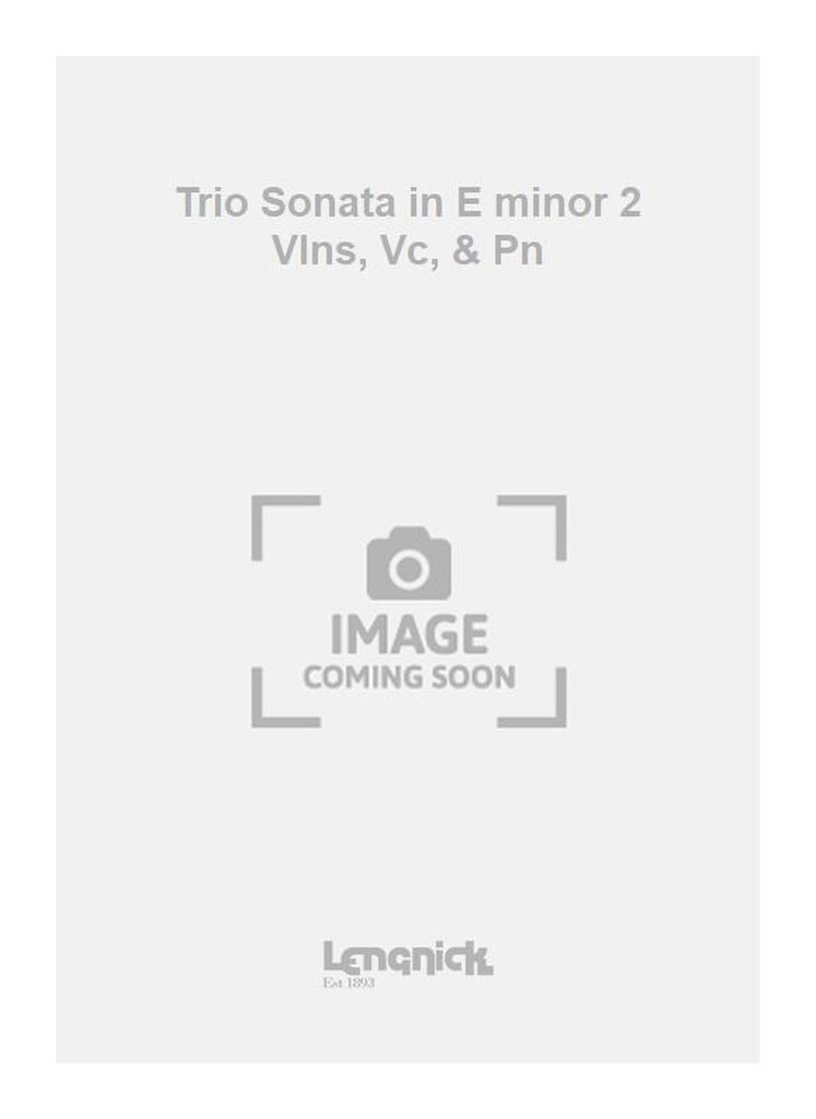 Trio Sonata in E minor 2 Vlns, Vc, & Pn